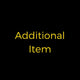 Additional item